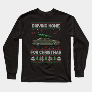 Funny Ugly Sweater - Driving Home For Christmas - E500 Car Long Sleeve T-Shirt